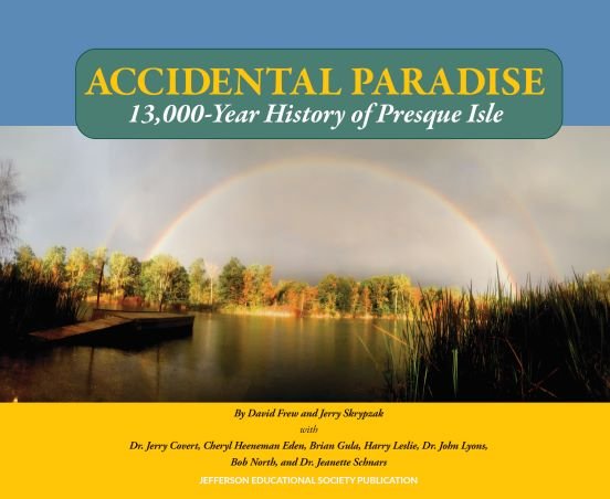 Accidental Paradise: 13,000-Year History of Presque Isle